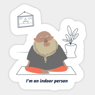 The self-identifying indoor person Sticker